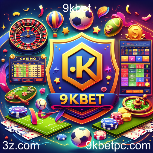 Apostas em 9kbet: O Destino Ideal para Apostadores