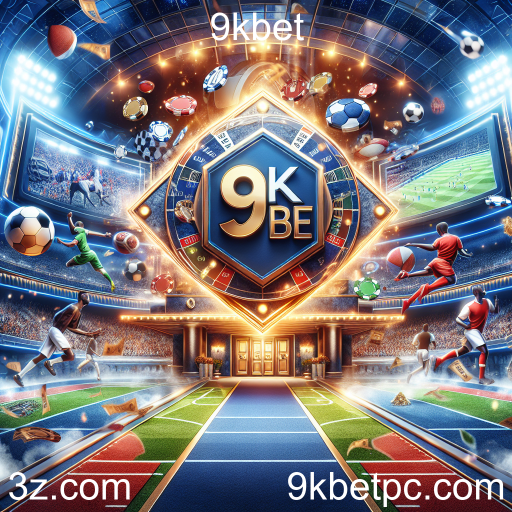 Apostas Esportivas no 9kbet: Tudo que Você Precisa Saber